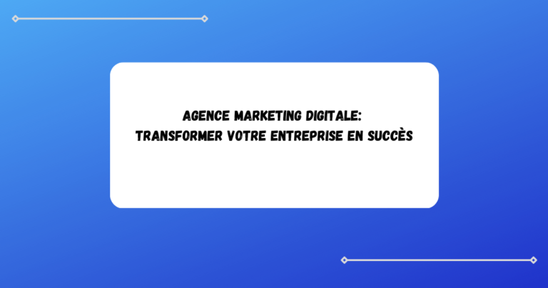 agence_marketing_digitale